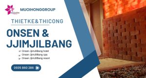 Thi công spa Onsen JjimJilBang khách sạn