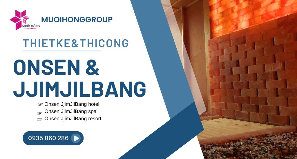 Thi công spa Onsen JjimJilBang khách sạn