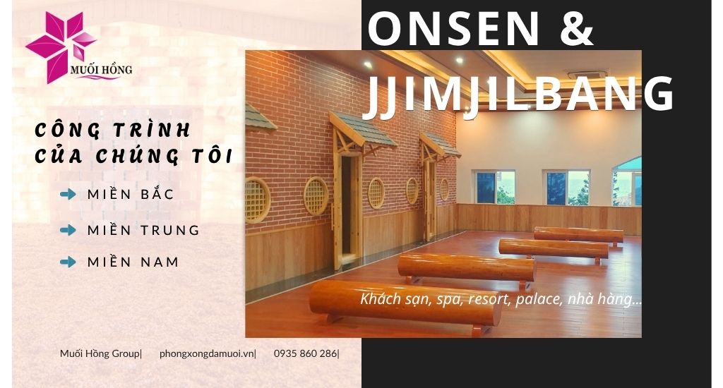 Thi công spa Onsen & Jjim Jil Bang chuẩn sao