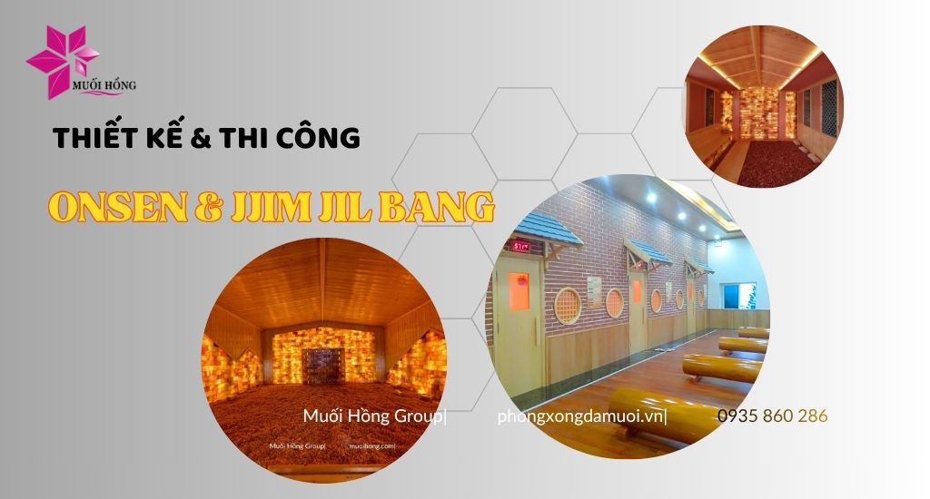 Thi Công spa Onsen Jjim Jil Bang resort