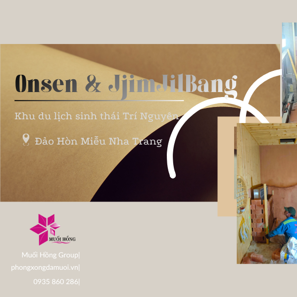 Thi công spa Onsen & Jjim Jil Bang chuẩn sao